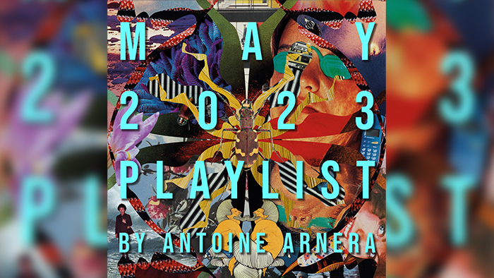 May 2023 playlist by Antoine Arnera