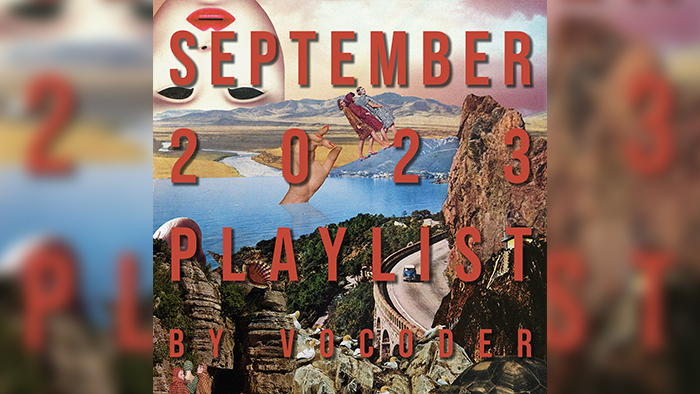 PLAYLIST DE SEPTEMBRE 2023 BY VOCODER