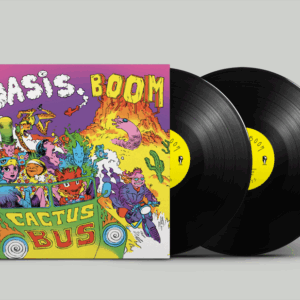 Oasis Boom - Cactus Bus (2025)