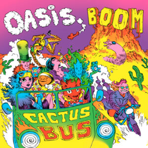 Oasis-Boom---Cactus-Bus-cover-low