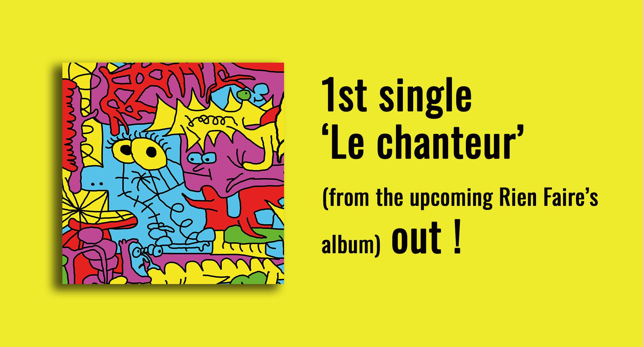 le-chanteur-out-!